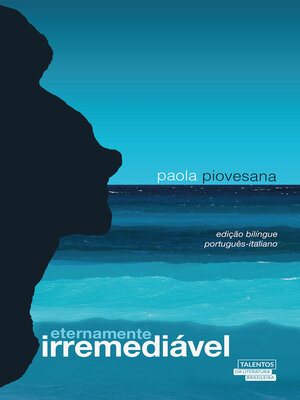 cover image of Eternamente irremediável--edição bilíngue português--italiano